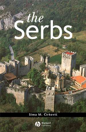 The Serbs de Sima M Cirkovic
