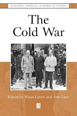 The Cold War: The Essential Readings de Larres