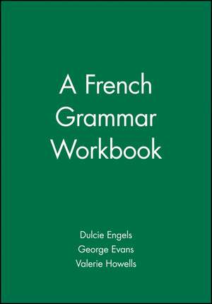 A French Grammar Workbook de Engel