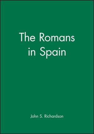 Romans in Spain de JS Richardson