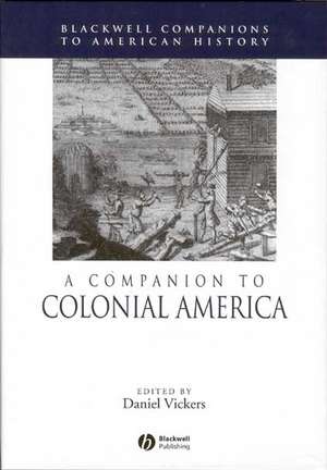 Companion to Colonial America de D Vickers