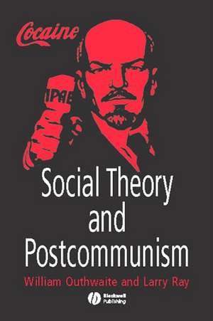 Social Theory and Postcommunism de W Outhwaite