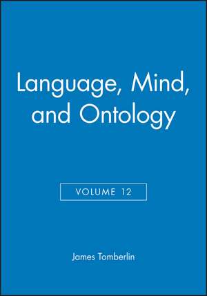 Language, Mind and Ontology 1998 de JE Tomberlin