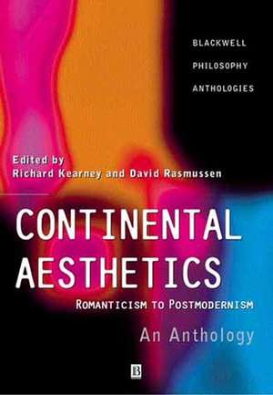 Continental Aesthetics – Romanticism to Postmodernism – An Anthology de R Kearney