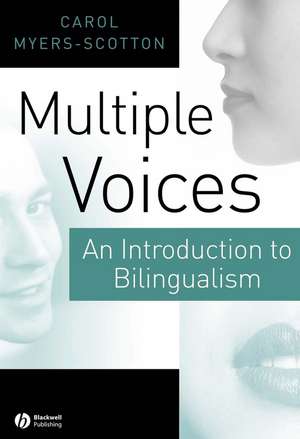 Multiple Voices: An Introduction to Bilingualism de C Myers–Scotton