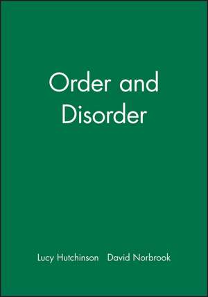 Order and Disorder de L Hutchinson