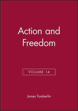 Philosophical Perspectives, 14, Action and Freedom, 2000 de Tom Berlin