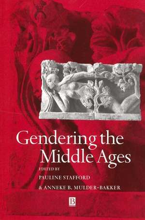 Gendering the Middle Ages – A Gender and History Special Issue de P Stafford