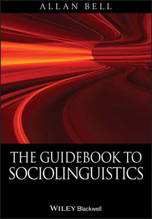 The Guidebook to Sociolinguistics de A. Bell