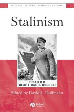 Stalinism: The Essential Readings de David Hoffmann