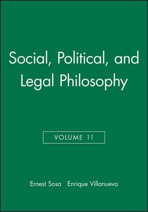 Social, Political and Legal Philosophy – Philosophical Issues V11 de Sosa