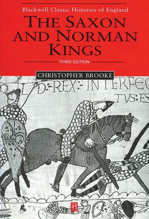 The Saxon and Norman Kings 3e de C Brooke