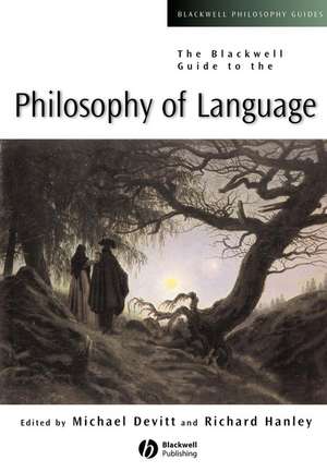 The Blackwell Guide to the Philosophy of Language de Devitt