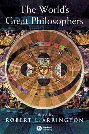 The World′s Great Philosophers de RL Arrington