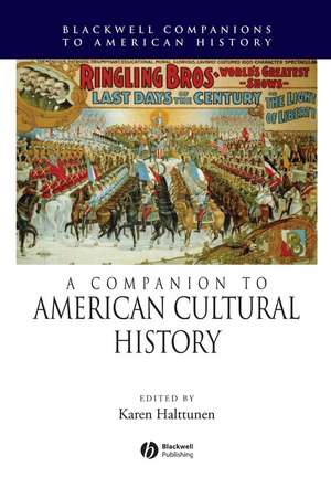 Companion to American Cultural History de Halttunen