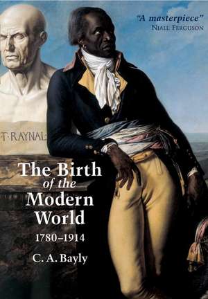 The Birth of the Modern World 1780–1914 de CA Bayly