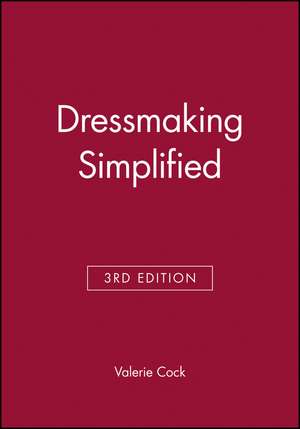 Dressmaking Simplified 3e de V Cock