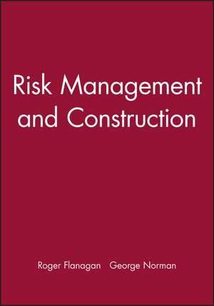 Risk Management and Construction de R Flanagan