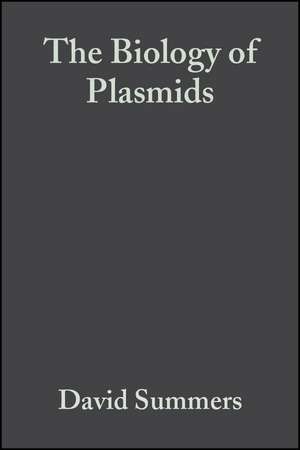 The Biology of Plasmids de DK Summers