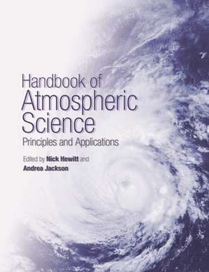 Handbook of Atmospheric Science – Principles and Applications de CN Hewitt