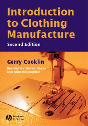 Introduction to Clothing Manufacture 2e de G Cooklin