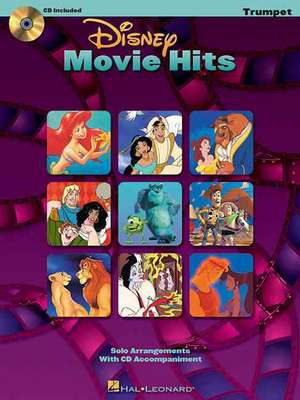 Disney Movie Hits for Trumpet: Play Along with a Full Symphony Orchestra! [With CD (Audio)] de Hal Leonard Corp