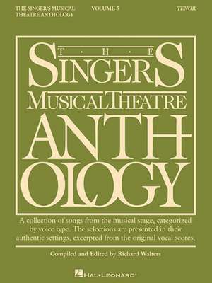 The Singer's Musical Theatre Anthology - Volume 3: Tenor Book Only de Richard Walters