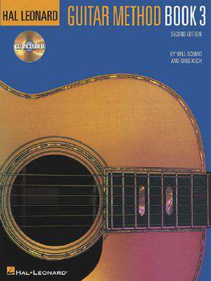 Hal Leonard Guitar Method Book 3 de Will Schmid