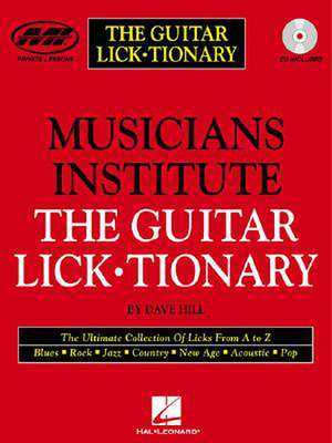 The Guitar Lick*tionary [With 1] de Dave Hill