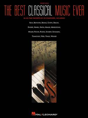 The Best Classical Music Ever de Various Composers