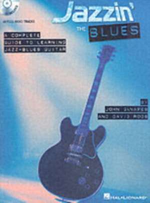 Jazzin' the Blues - A Complete Guide to Learning Jazz-Blues Guitar Book/Online Audio de John Ganapes