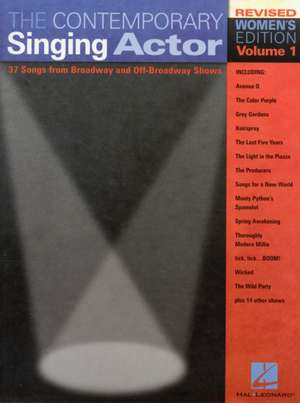 The Contemporary Singing Actor: Women's Voices Volume 1 Third Edition de Hal Leonard Corp