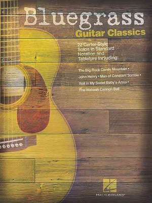 Bluegrass Guitar Classics: 22 Carter-style Solos de Hal Leonard Publishing Corporation (CRT)