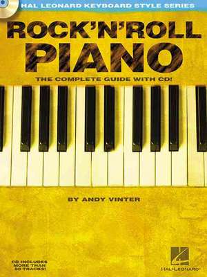 Rock'N'Roll Piano - The Complete Guide with Audio! de Andy Vinter