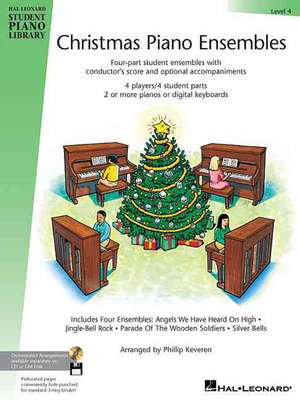 Christmas Piano Ensembles - Level 4 Book Only: Hal Leonard Student Piano Library de Phillip Keveren