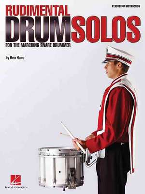 Rudimental Drum Solos for the Marching Snare Drummer: Cello de Ben Hans