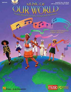 Music of Our World: Multicultural Festivals, Songs and Activities (Book/Online Audio) de John Higgins