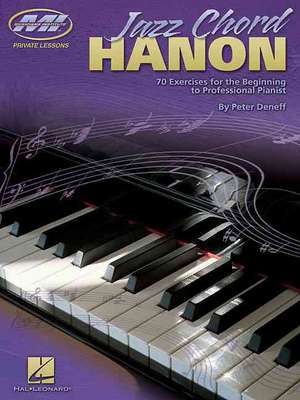 Jazz Chord Hanon: Private Lessons Series de Peter Deneff