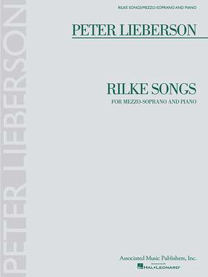 Rilke Songs: For Mezzo-Soprano and Piano de Peter Lieberson