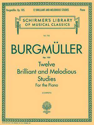 12 Brilliant and Melodious Studies, Op. 105 de Friedrich Burgmuller