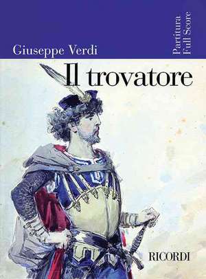 Giuseppe Verdi - Il Trovatore de Giuseppe Verdi