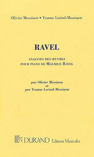 Analyses Des Oeuvres Pour Piano de Maurice Ravel de Maurice Ravel