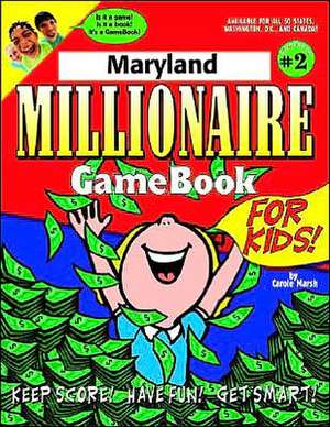 Maryland Millionaire de Carole Marsh