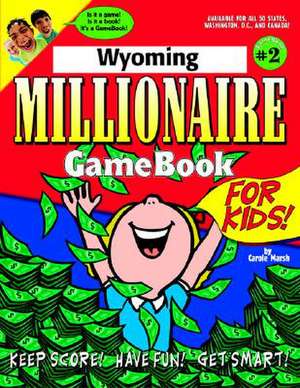 Wyoming Millionaire GameBook for Kids! de Carole Marsh