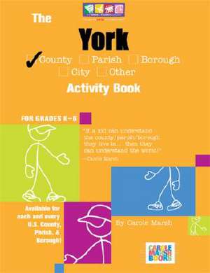 The York County, SC Activity Book: For Grades K-6 de Carole Marsh