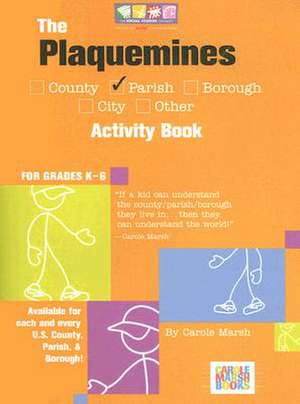 The Plaquemines Parish Activity Book: For Grades K-6 de Carole Marsh