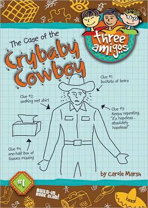 The Case of the Crybaby Cowboy de Carole Marsh