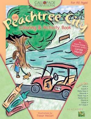 Peachtree City Coloring Book! de Carole Marsh