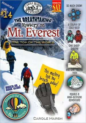 The Breathtaking Mystery on Mt. Everest: The Top of the World de Carole Marsh