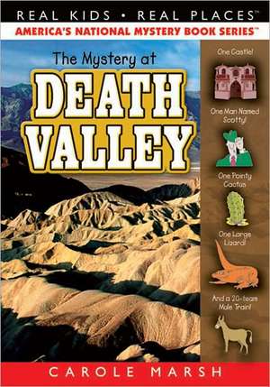 The Mystery at Death Valley de Carole Marsh